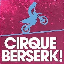 Cirque Berserk 5*****
