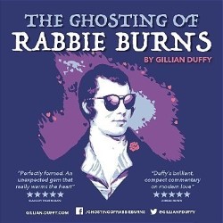 The Ghosting of Rabbie Burns – 3***