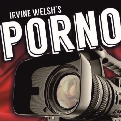 Irvine Welsh’s Porno 4****