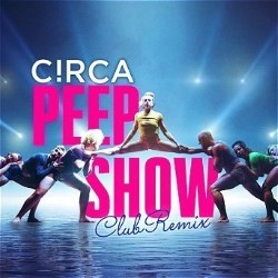 Circa’s Peepshow (Club Remix) – 5*****