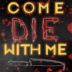 Come Die with Me: The Murder Mystery Musical Parody  4****