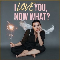 I Love You. Now What?  4****