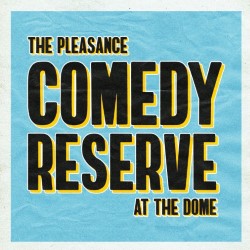 Comedy Reserve at the Dome  3.5***