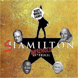 Shamilton! The Improvised Hip Hop Musical 5*****