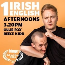 1 Irish, 1 English – Ollie Fox & Reece Kidd 4****