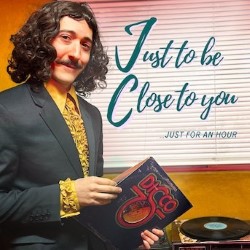 Just To Be Close To You – 3***