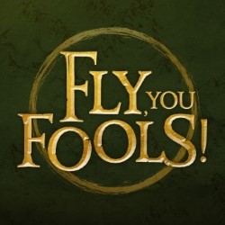 Fly, You Fools! – 4****