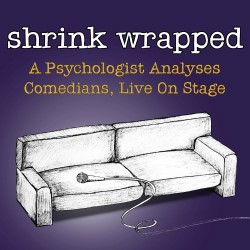 Shrink Wrapped: A Psychologist Analyses Comedians, Live on Stage – 4****