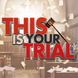This is your trial! The fully improvised comedy courtroom  4****