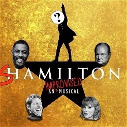 Shamilton! The Improvised Hip-Hop Musical – 4****