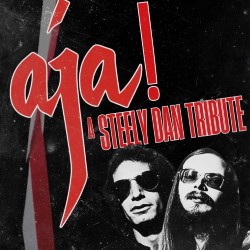 Aja! A Steely Dan Tribute 5*****
