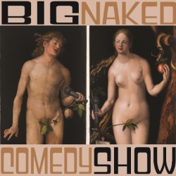 Big Naked Comedy Show -3 1/2 ***