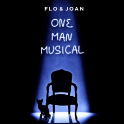 One Man Musical – Flo and Joan 4½ ****